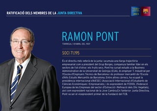 RATIFICACIÓ DELS MEMBRES DE LA JUNTA DIRECTIVA
 