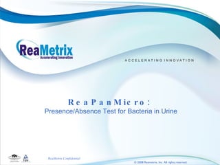 ReaPanMicro:  Presence/Absence Test for Bacteria in Urine 