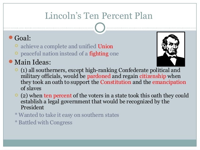 4 reconstruction era lincoln s 10 percent plan