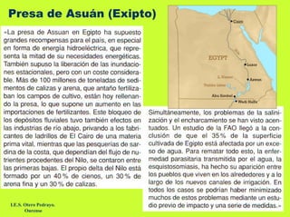 Presa de Asuán (Exipto)




I.E.S. Otero Pedrayo.
       Ourense
 