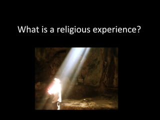 What is a religious experience? 