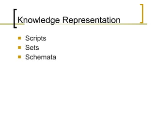 Knowledge Representation Scripts Sets Schemata 