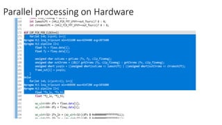 Parallel processing on Hardware
 