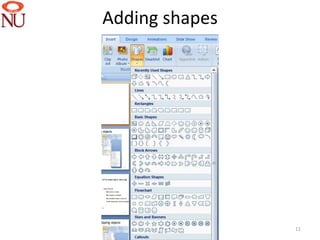 Adding shapes




                11
 