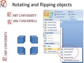 Rotating and flipping objects




                                15
 