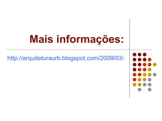 Mais informações: http://arquiteturaurb.blogspot.com/2009/03/roma.html 