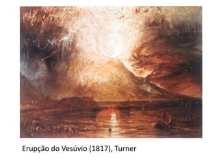 Erupção do Vesúvio (1817), Turner
 
