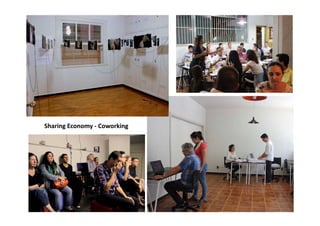 Sharing Economy ‐ Coworking
 
