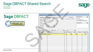 Sage DBFACT Shared Search
SSS
10 March 2015Sage presentation 48
SAG
E
 
