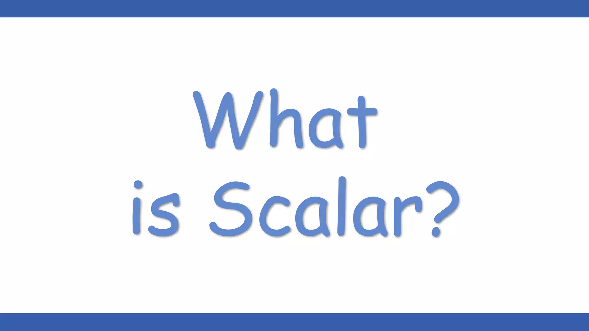 Scalars & vectors | PPTX | Physics | Science