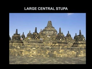 LARGE CENTRAL STUPA
 