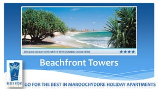 Beachfront Towers
 