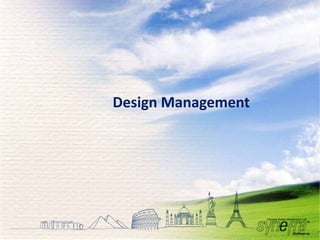 Design Management




                    23
 