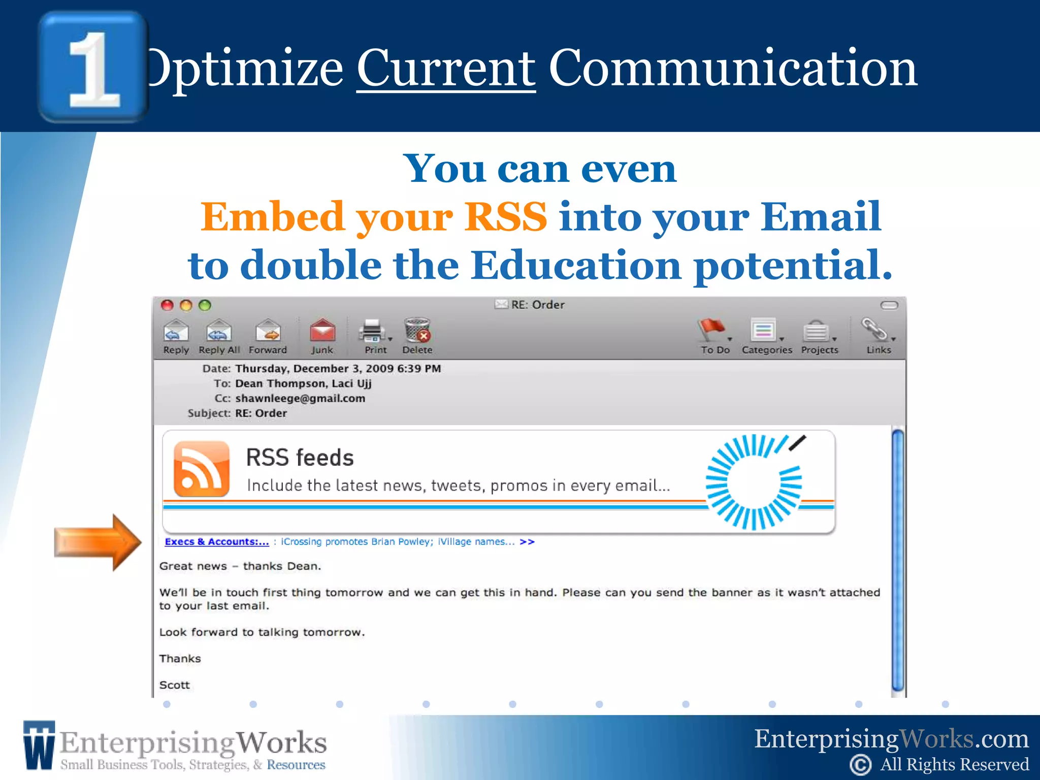  300,000+ per yearOptimize CurrentCommunication !    1Promote WiselyWould you send out business letters on a piece of scrap paper?Sincerely,Branding Matters