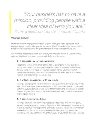 thehappystartupschool.com	
  
	
  
“Your business has to have a
mission, providing people with a
clear idea of who you are...