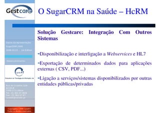 Evento SugarCRM 2008 - O SugarCRM na Saúde - HCrm