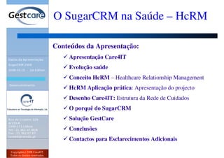 Evento SugarCRM 2008 - O SugarCRM na Saúde - HCrm