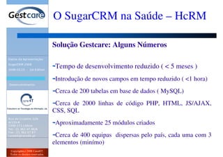 Evento SugarCRM 2008 - O SugarCRM na Saúde - HCrm