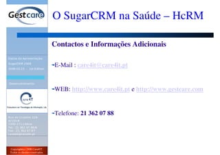 Evento SugarCRM 2008 - O SugarCRM na Saúde - HCrm