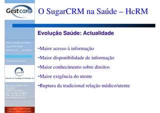 Evento SugarCRM 2008 - O SugarCRM na Saúde - HCrm