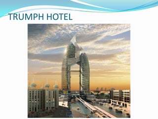 TRUMPH HOTEL
 