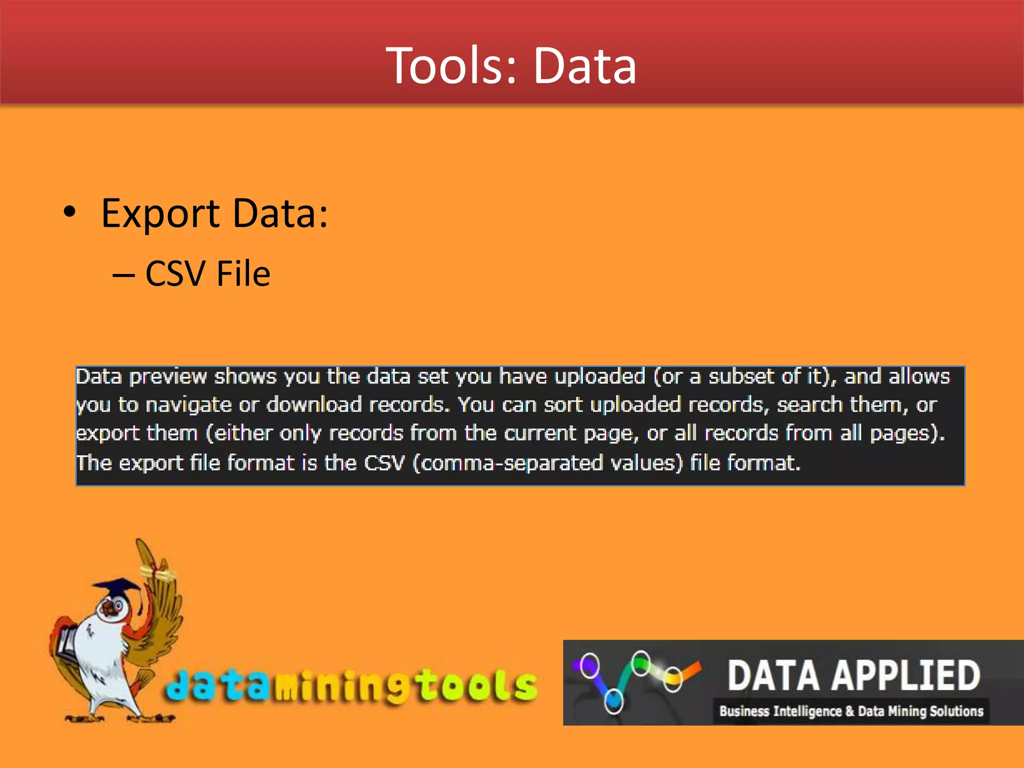 Tools: DataExport Data:CSV File