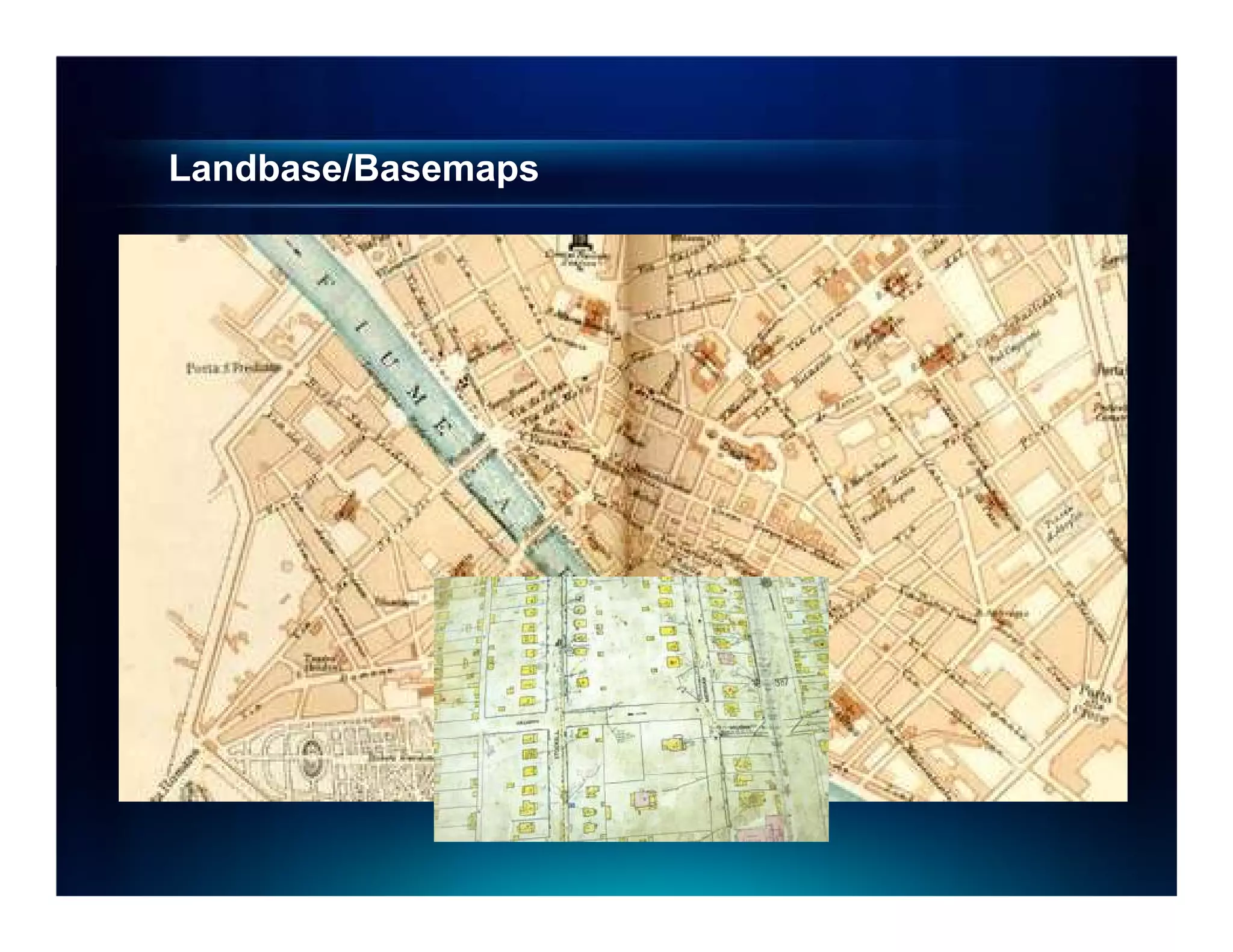 Landbase/Basemaps
 