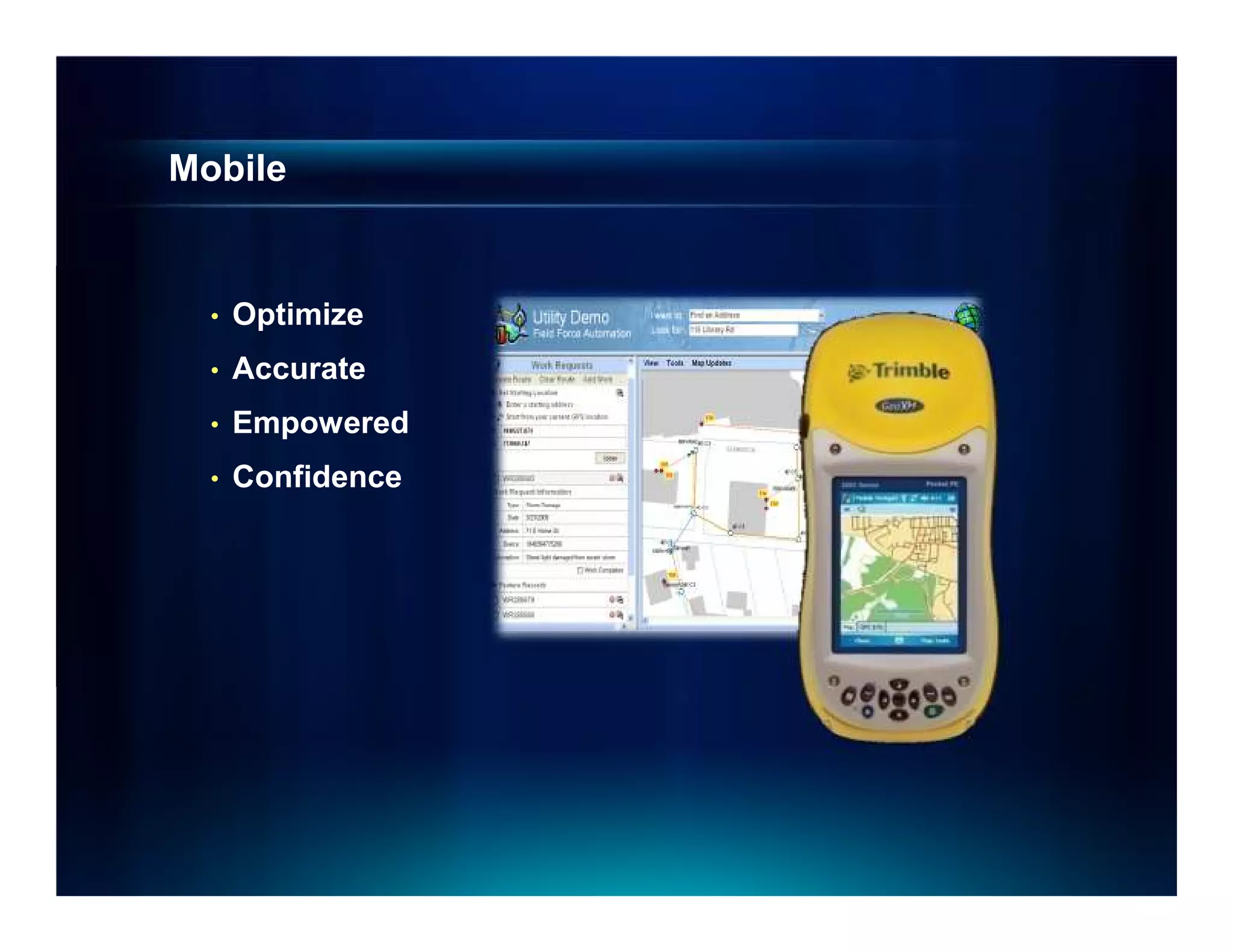 Mobile


  •   Optimize
  •   Accurate
  •   Empowered
  •   Confidence
 