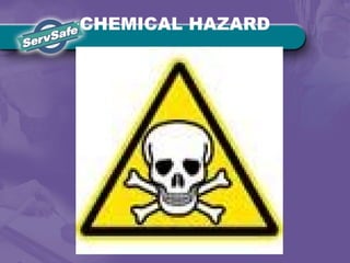 CHEMICAL HAZARD
 