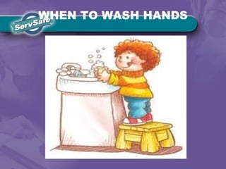 WHEN TO WASH HANDS
 