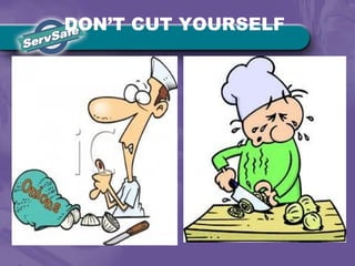 DON’T CUT YOURSELF
 