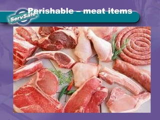 Perishable – meat items
 