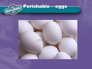 Perishable – eggs
 
