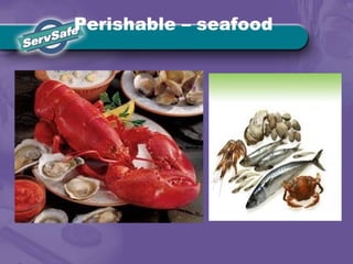 Perishable – seafood
 