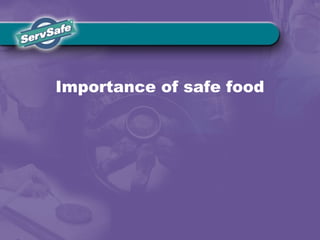 Importance of safe food
 