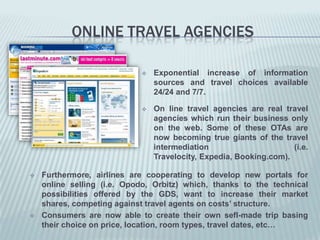 the processofdefinition, promotion and commercialisationof the  tourismproduct;