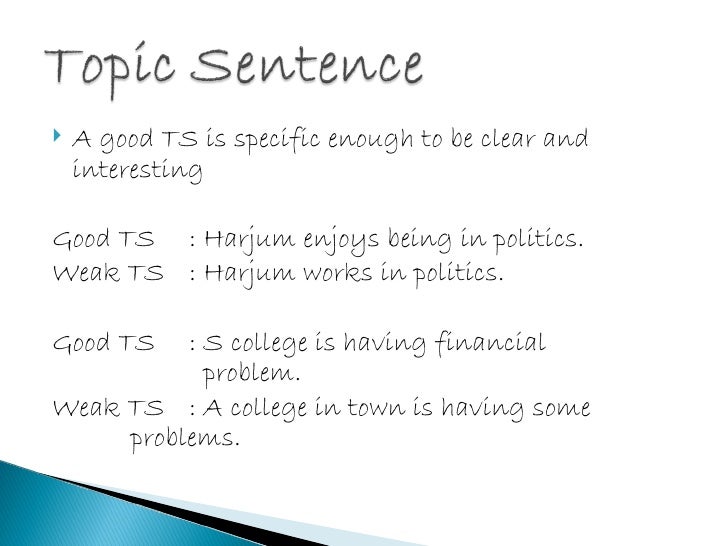 Using Topic Sentences: University College Writing Handouts | University College U of T topic sentence examples college