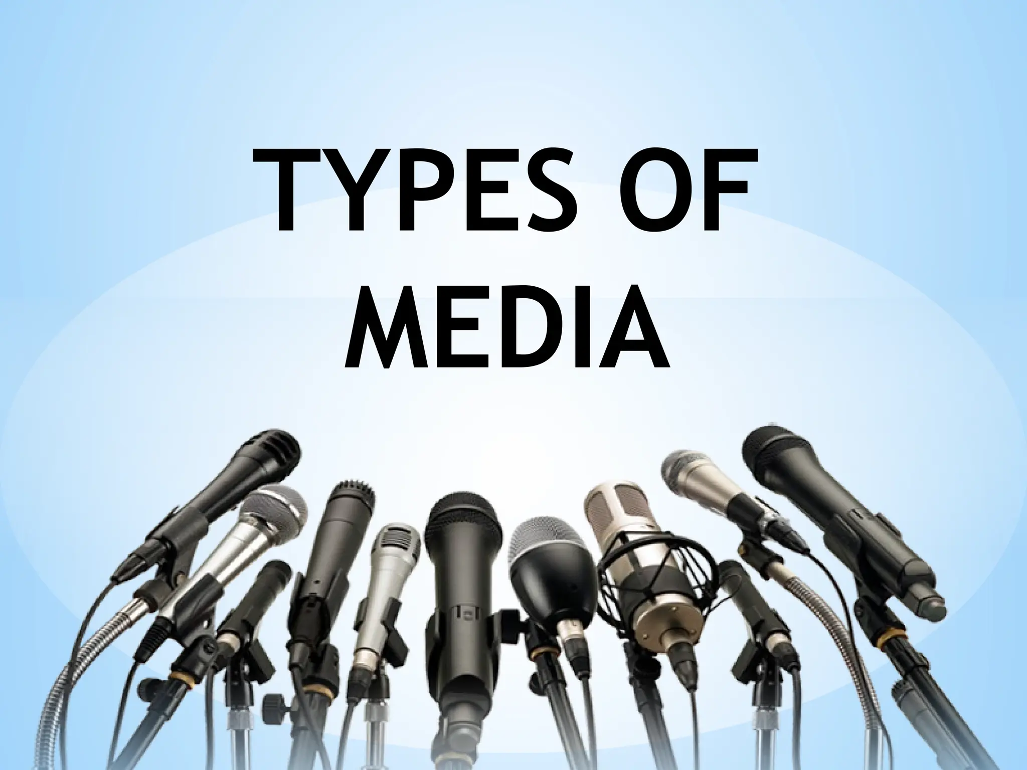 MEDIA AND INFORMATION LITERACY 4-types-of-media-170730071852.pptx