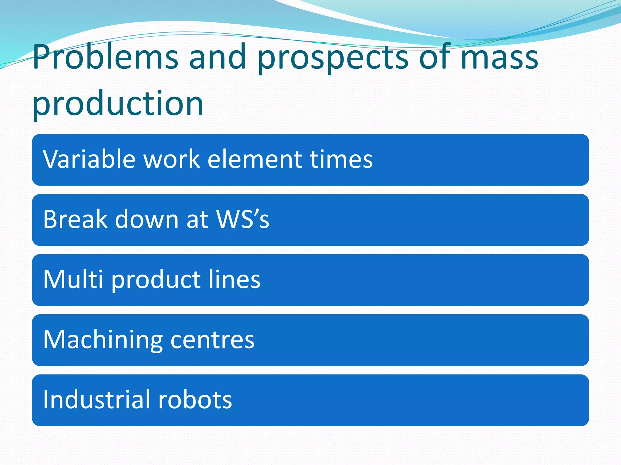 4.types of manufacturing system and layouts | PPTX