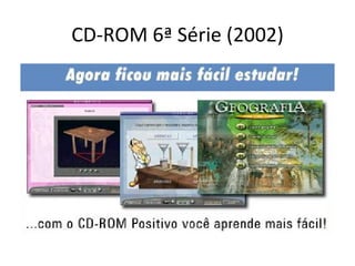 CD-ROM 6ª Série (2002) 