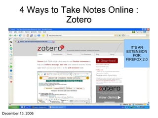 4 Ways to Take Notes Online : Zotero IT'S AN EXTENSION FOR FIREFOX 2.0 
