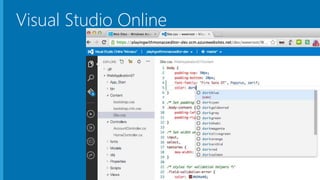 Visual Studio Online
 