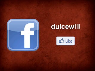 dulcewill
 