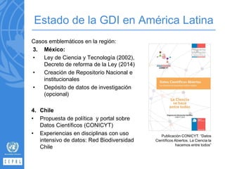Casos emblemáticos en la región:
3. México:
• Ley de Ciencia y Tecnología (2002),
Decreto de reforma de la Ley (2014)
• Cr...