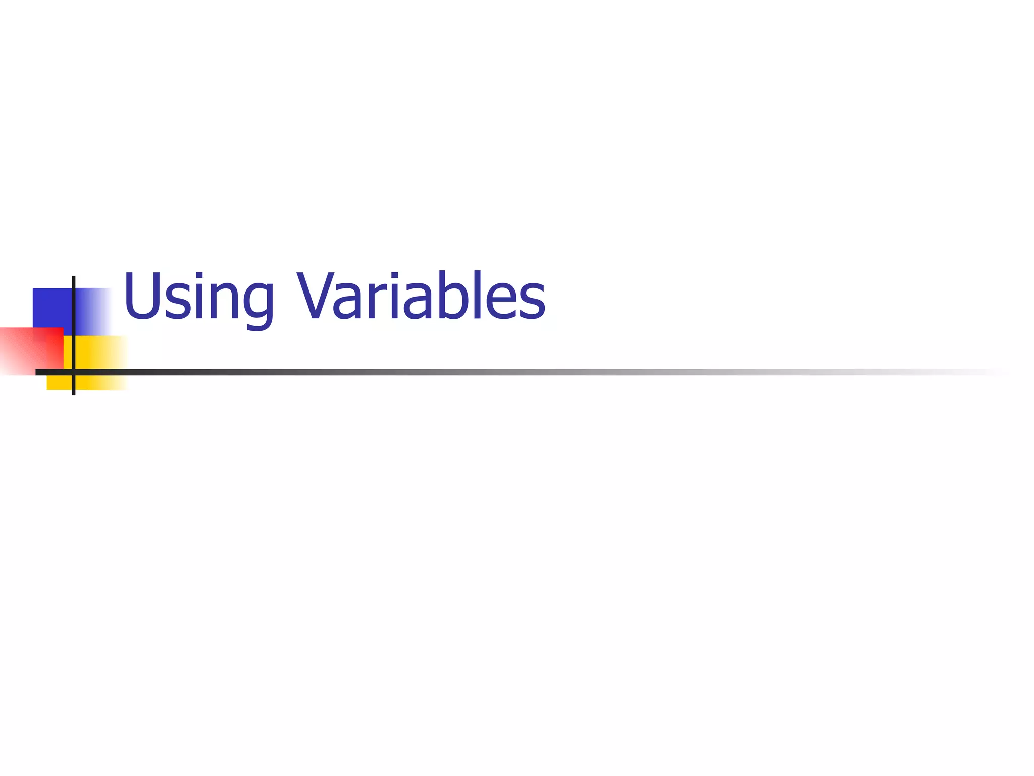 Using Variables 