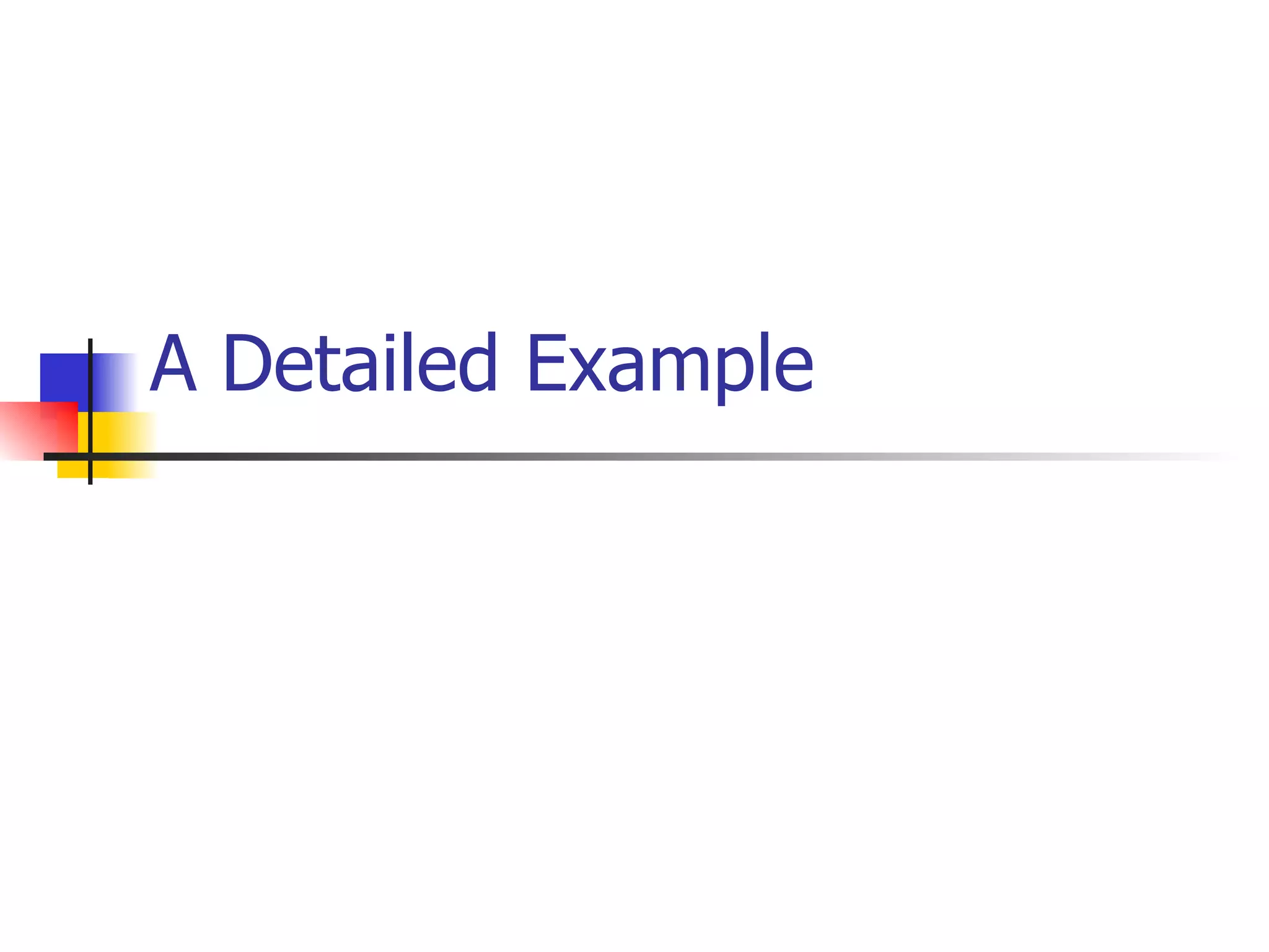 A Detailed Example 
