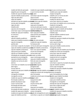 modelo de folha de aprovação
epígrafes para monografia
modelo de capa de trabalho faculdade
capa de trabalho escolar pronta
regras da abnt 2013
capas de trabalho
exemplo de capa de trabalho academico
normas abnt monografia
regras da abnt
trabalho abnt
capa dura de monografia
como fazer capa e contracapa de trabalho escolar
modelo de capa para trabalhos
tcc estrutura
regras abnt
capa de trabalho acadêmico
capas para trabalhos escolares prontas
capa da monografia
padrão abnt
como fazer a capa de um projeto
capas de trabalhos academicos prontos
capa de trabalho universitario
capa pronta para trabalho
capa de um trabalho cientifico
introdução de monografia exemplo
exemplo de uma monografia
capa para trabalho cientifico
trabalho nas normas da abnt
abnt tcc
como fazer um trabalho nas normas da abnt
abnt regras
normas abnt tcc
modelos de capa para trabalho de faculdade
regra da abnt
monografia introdução
monografia normas
modelo de capa de trabalho acadêmico
formatação academica
projeto de pesquisa capa
o que é normas abnt
formatação de texto abnt
norma abnt para tcc
formatação de texto academico
modelo de capas para trabalho
modelos de capas de trabalho escolar
capas de trabalhos prontas
modelo de capa trabalho academico
o que é normas da abnt
regra abnt
como fazer capa de monografia
regras do abnt
formatação de sumário
modelo para capa de trabalho
capa de projeto
capas para monografia
normas da abnt para resumo
capas de trabalho de faculdade prontas
numerar monografia
fazer capa para trabalho
capas prontas para trabalho
trabalho em abnt
capa abnt
folha de rosto exemplo
modelo de capa de trabalhos
formatacao abnt
normas da abnt para monografia
capas de trabalho universitario
fazer uma capa de trabalho
resumo de monografia
normas abnt capa
formatar um texto
capa e contracapa pronta
capa para trabalho acadêmico
folha de rosto monografia
capa normas abnt
paginar monografia
paragrafo abnt
capa de trabalhos
modelo de capa de trabalho universitário
modelo de sumario de monografia
abnt formatação
modelo de sumario para monografia
margens abnt
espaçamento abnt
margem abnt
resumo normas abnt
tcc formato
capa para um trabalho
modelos de capa de trabalho academico
anexos monografia
citação de monografia em outra monografia
como fazer a capa de um trabalho academico
quais sao as normas da abnt
modelos para capa de trabalho
citação monografia
trabalho com as normas da abnt
formatação tcc word
modelo de capa de rosto
como fazer capa de um trabalho
como fazer um trabalho com as normas da ab
citação de monografia
capa de trabalho pronta word
capa pronta para trabalho de faculdade
capa do projeto de pesquisa
trabalho capa
capa de trabalho academico word
normas abnt resumo
modelo de capa para trabalho da faculdade
manual monografia
sobre capa de trabalho
normas abnt artigo
capas para trabalho escolar prontas
monografia simples
modelos de capa de trabalho para faculdade
modelo de sumário de monografia
como fazer capas de trabalho
modelo de capa para artigo
citação de leis em monografia
modelo capa para trabalho
regras de abnt
como fazer a capa de um projeto de pesquisa
capa de trabalho científico
contra capa monografia
modelo de capa para trabalho faculdade
o que é norma abnt
resumo monografia
qual a formatação de um artigo
modelo capa trabalho faculdade
citação em monografia
capas para trabalho prontas
monografia ou monografia
exemplo de capa de monografia
quais são as regras da abnt
normas abnt trabalho
capa de trabalho modelo
modelo de capa para trabalho cientifico
monografia citações
folha de aprovação monografia
 