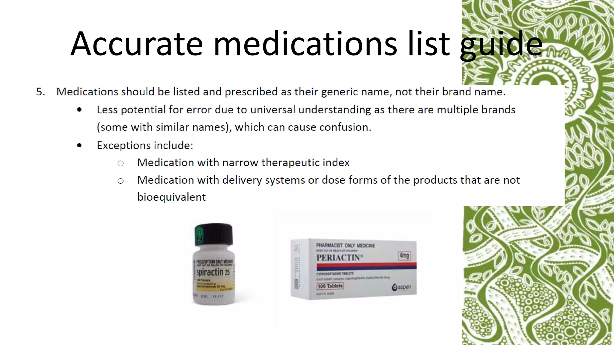 Accurate medications list guide
 