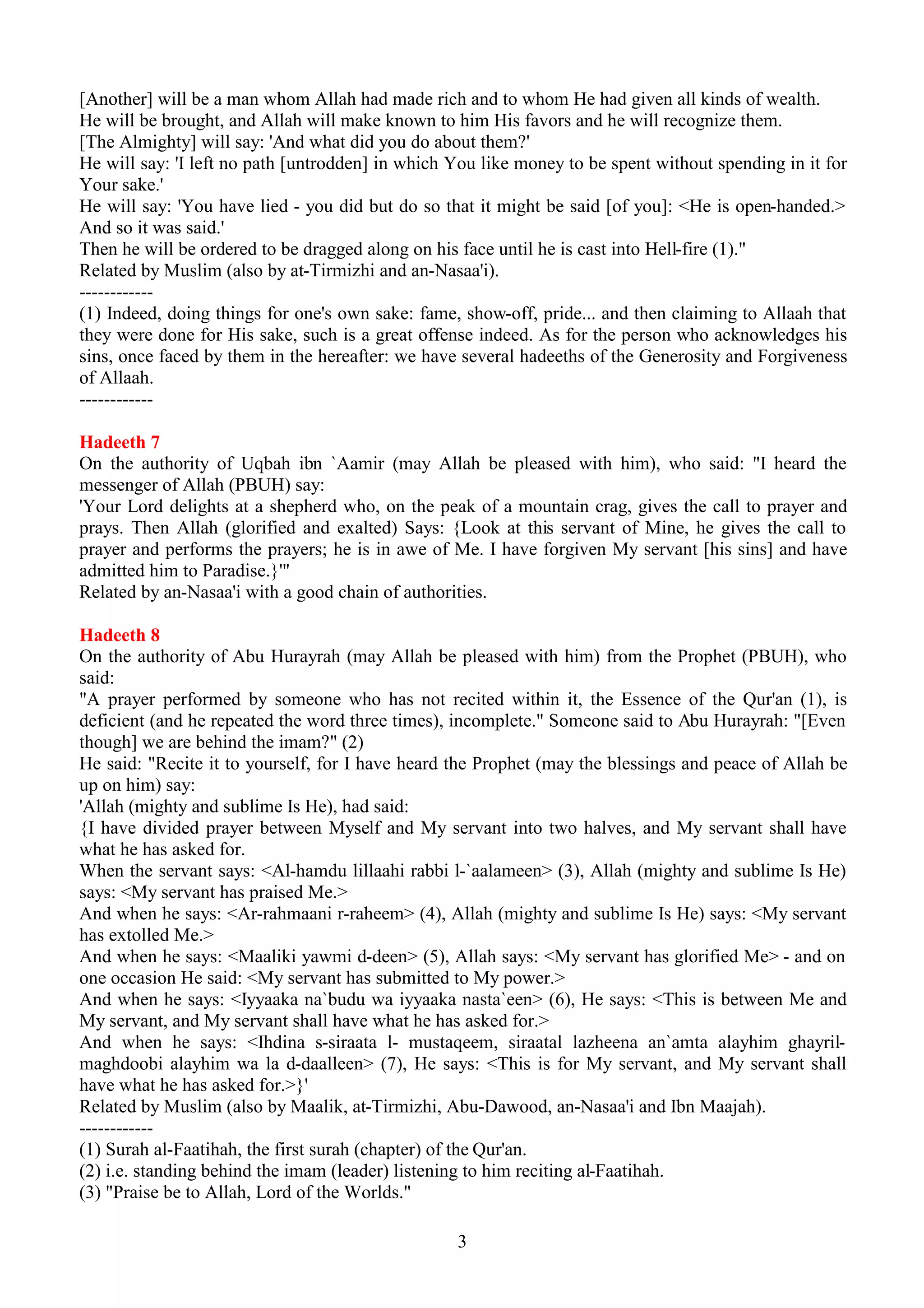 DUHVRQDPHGEHFDXVH
XQOLNHWKHPDMRULWRI+DGHHWKZKLFKDUH3URSKHWLF+DGHHWKWKHLUDXWKRULW6DQDG 