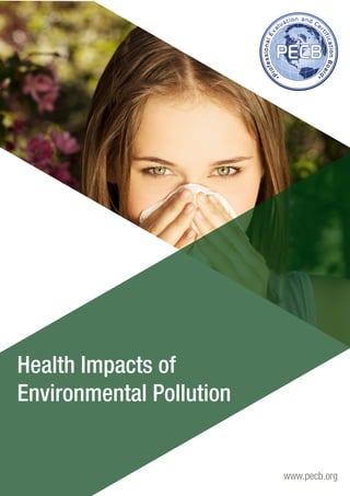 www.pecb.org 
Health Impacts of 
Environmental Pollution 
 